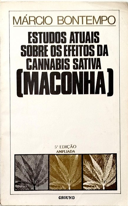 Livro Estudos Atuais sobre Efeitos da Cannbis Sativa (maconha) Autor Bontempo, Márcio (1987) [usado]
