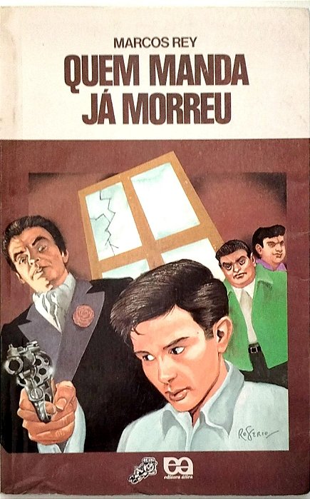 Livro Quem Manda Já Morreu (série Vaga-lume) Autor Rey, Marcos (1991) [usado]