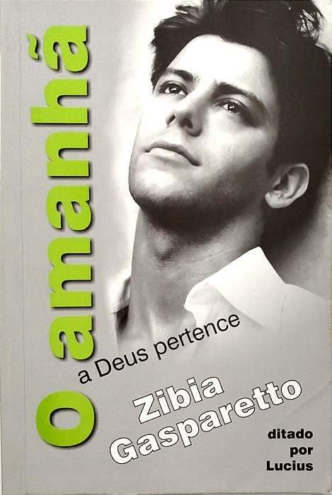 Livro o Amanhã a Deus Pertence Autor Gasparetto, Zibia (2011) [seminovo]