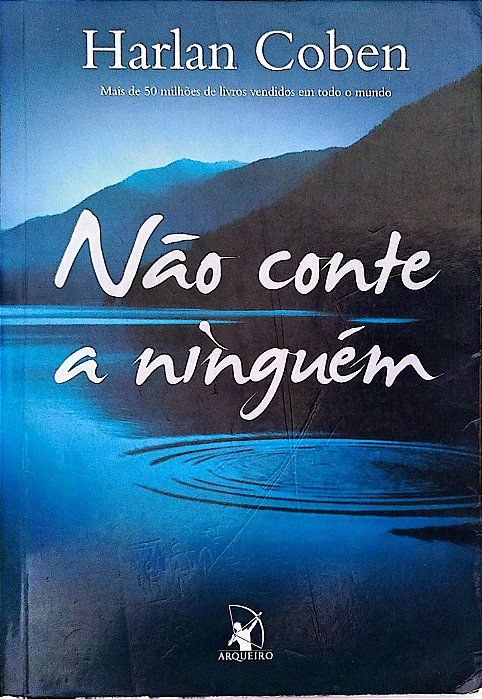 Livro Não Conte a Ninguém Autor Coben, Harlan (2009) [usado]