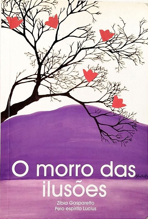 Livro o Morro das Ilusões Autor Gasparetto, Zibia (2011) [seminovo]