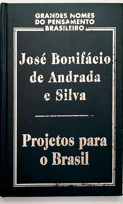 Livro Projetos para o Brasil Autor Silva, José Bonifácio de Andrada e (2000) [seminovo]