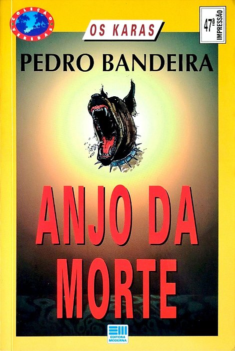 Livro Anjo da Morte (os Karas) Autor Bandeira, Pedro (1994) [usado]