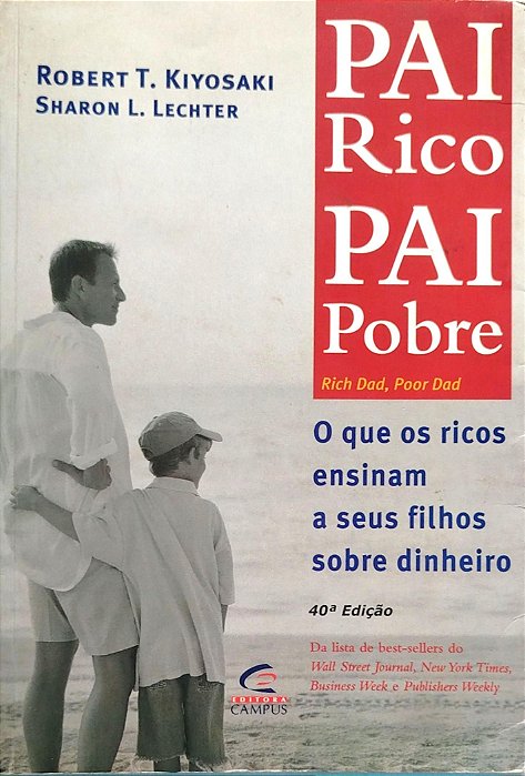 Livro Pai Rico, Pai Pobre Autor Kiyosaki, Robert T. (2000) [usado]