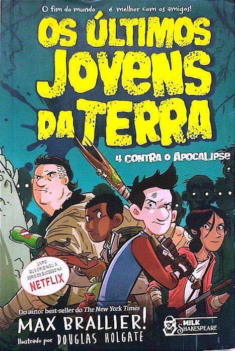 Livro 4 contra o Apocalipse - os Últimos Jovens da Terra Autor Brallier, Max (2019) [seminovo]