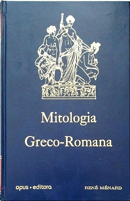 Livro Mitologia Greco-romana - 3 Volumes Autor Ménard, René (1997) [usado]