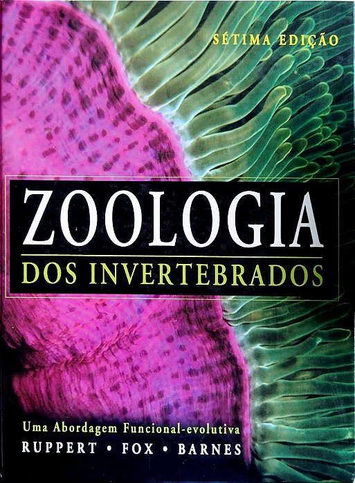 Livro Zoologia dos Invertebrados Autor Ruppert, Edward E. (2005) [seminovo]