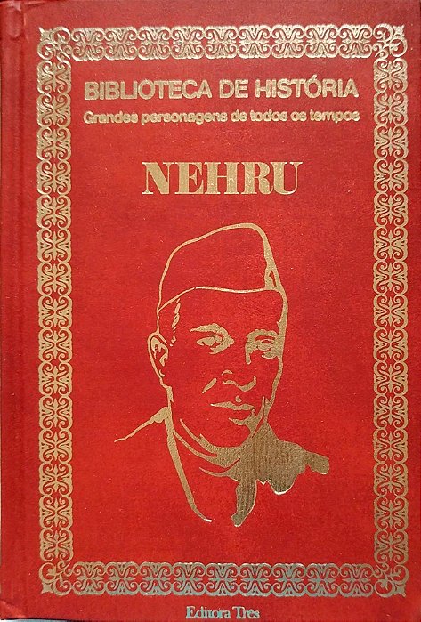 Livro Nehru - Grandes Personagens de Todos os Tempos Autor Desconhecido (1974) [usado]