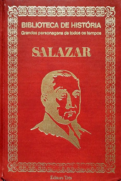 Livro Salazar - Grandes Personagens de Todos os Tempos Autor Desconhecido (1974) [usado]