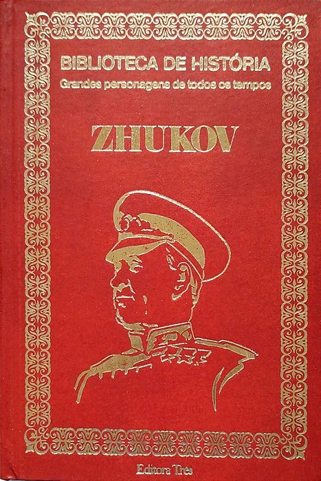 Livro Zhukov - Grandes Personagens de Todos os Tempos Autor Desconhecido (1974) [usado]