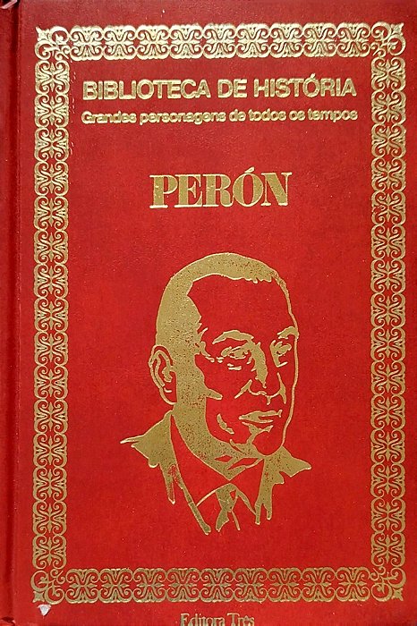 Livro Perón - Grandes Personagens de Todos os Tempos Autor Desconhecido (1974) [usado]