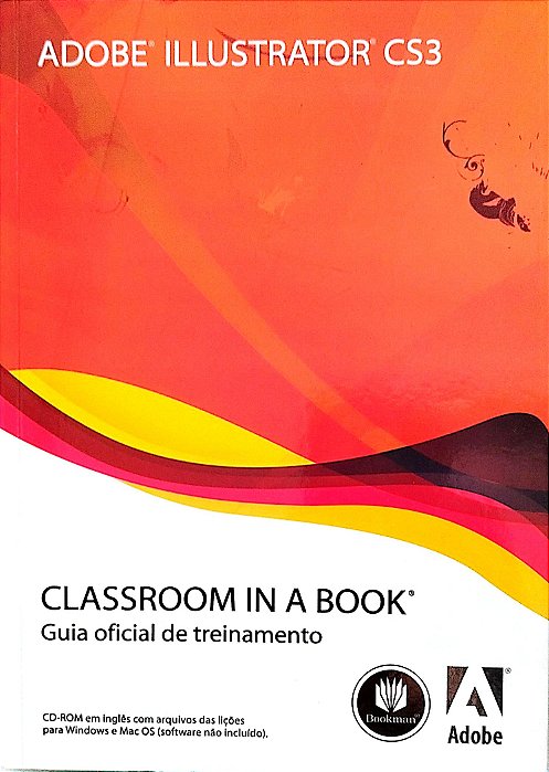 Livro Adobe Illustrator Cs3 - Classrom In a Book Autor Vários (2008) [seminovo]