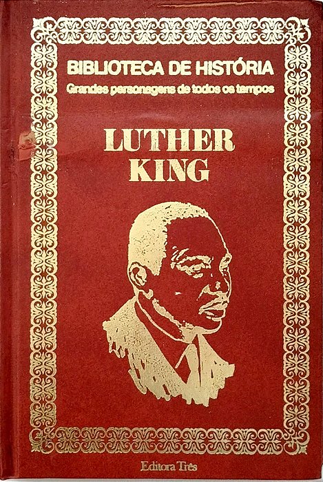 Livro Luther King - Grandes Personagens de Todos os Tempos Autor Desconhecido (1974) [usado]