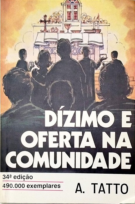 Livro Dízimo e Oferta na Comunidade Autor Tatto, A. [usado]