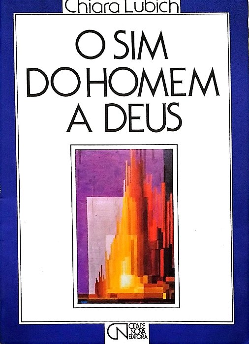 Livro o Sim do Homem a Deus Autor Lubich, Chiara (1981) [usado]