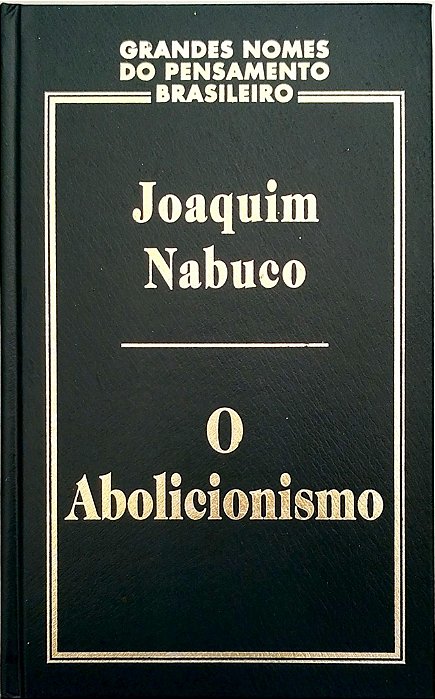 Livro o Abolicionismo Autor Nabuco, Joaquim (2000) [seminovo]