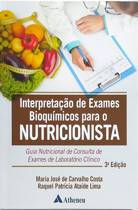 Livro Interpretação de Exames Bíoquimicos para o Nutricionista Autor Costa, Maria José da (2020) [seminovo]