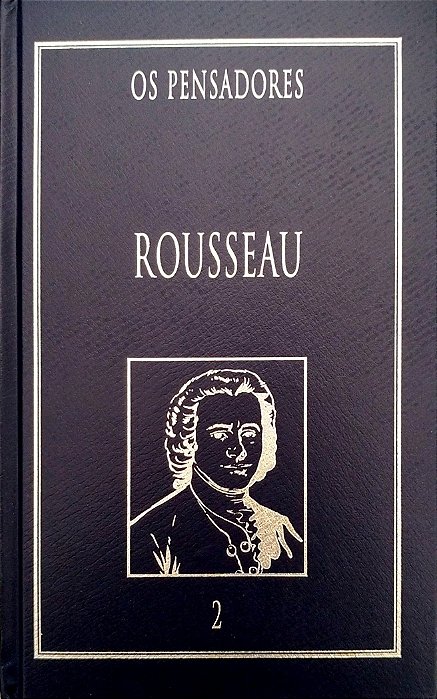 Livro Rousseau 2 - os Pensadores Autor Rousseau, Jean-jacques (1999) [seminovo]