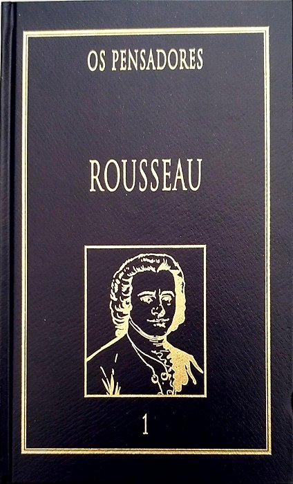 Livro Rousseau 1 - os Pensadores Autor Rousseau, Jean-jacques (1999) [seminovo]