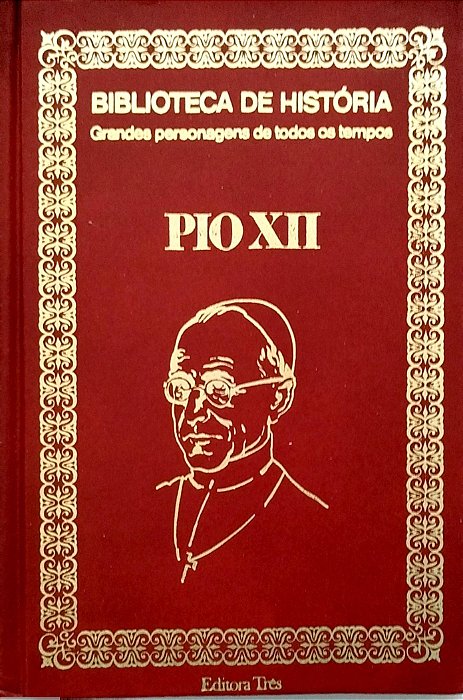 Livro Pio Xii - Grandes Personagens de Todos os Tempos Autor Desconhecido (1974) [seminovo]