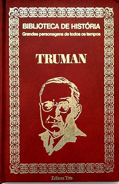 Livro Truman - Grandes Personagens de Todos os Tempos Autor Desconhecido (1974) [seminovo]