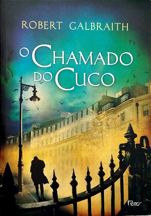 Livro o Chamado do Cuco Autor Galbraith, Robert (2013) [seminovo]