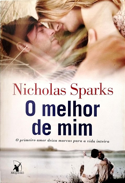 Livro o Melhor de mim Autor Sparks, Nicholas (2012) [usado]