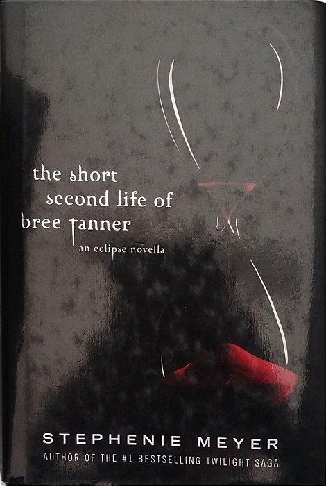 Livro The Short Second Life Of Bree Tanner Autor Meyer, Stephenie (2010) [seminovo]
