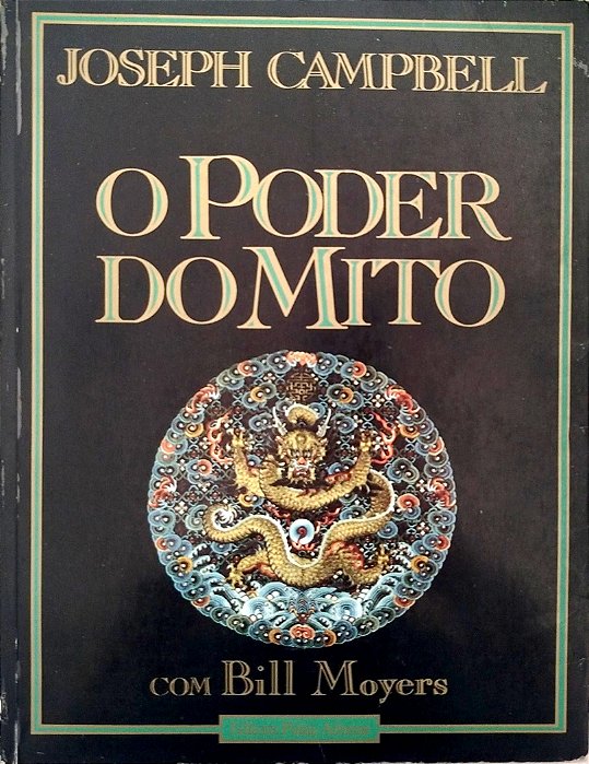 Livro o Poder do Mito Autor Campbell, Joseph (1990) [usado]