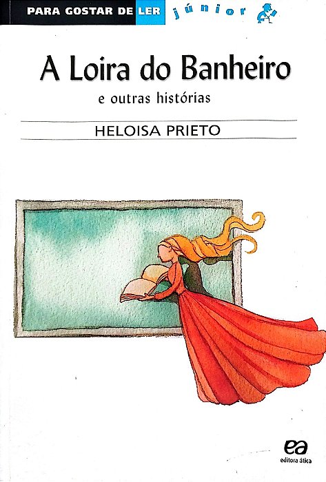 Livro a Loira do Banheiro e Outras Histórias Autor Prieto, Heloisa (2018) [seminovo]