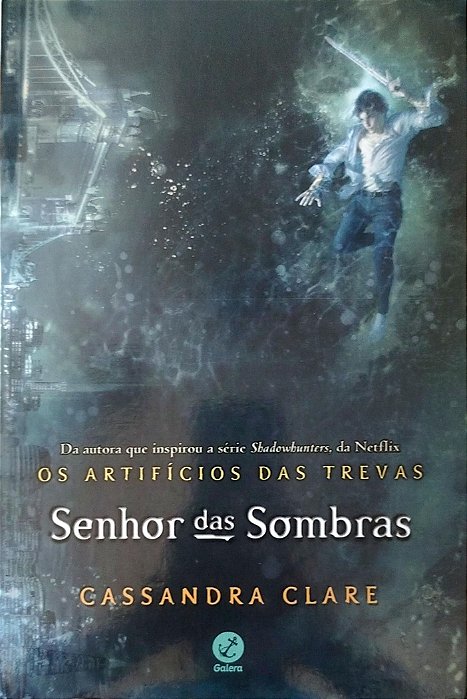 Livro Senhor das Sombras - os Artifícios das Trevas 2 Autor Clare, Cassandra (2020) [seminovo]