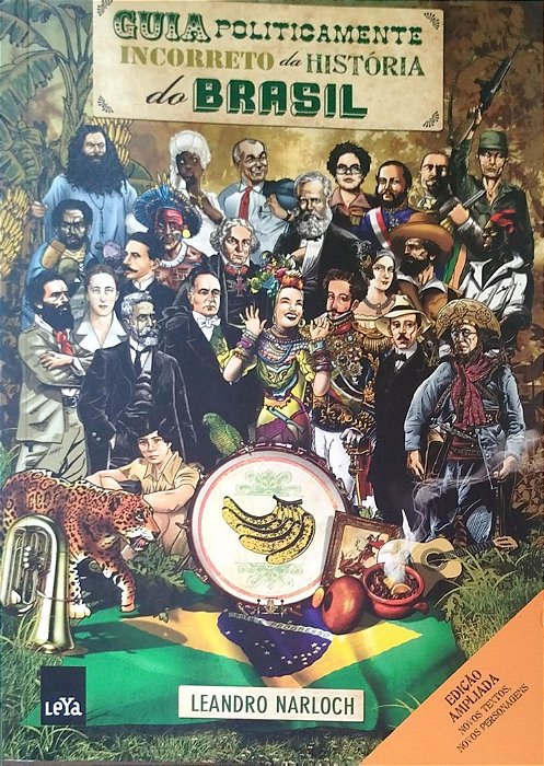 Livro Guia Politicamente Incorreto da História do Brasil Autor Narloch, Leandro (2011) [seminovo]