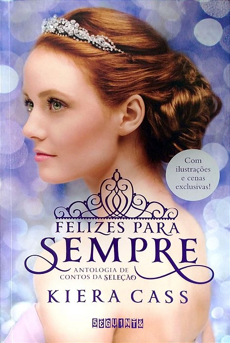 Livro Felizes para Sempre- Antologia de Contos da Seleção Autor Cass, Kiera (2022) [seminovo]