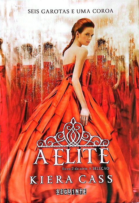 Livro a Elite - a Seleção 2 Autor Cass, Kiera (2020) [seminovo]