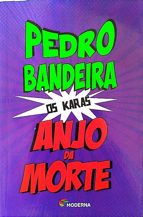 Livro Anjo da Morte - os Karas Autor Bandeira, Pedro (2014) [seminovo]
