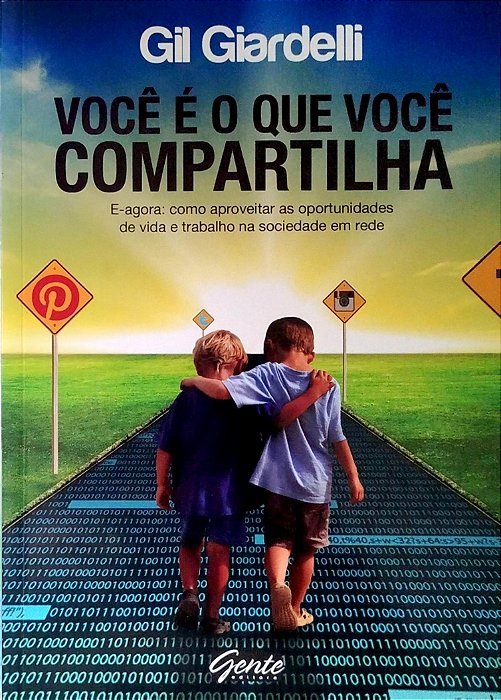 Livro Você é o que Você Compartilha Autor Giardelli, Gil (2012) [seminovo]