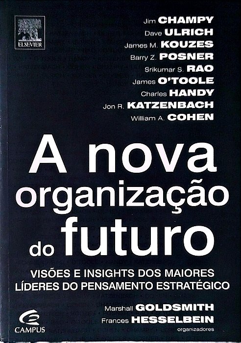 Livro a Nova Organização do Futuro Autor Champy, Jim (2010) [seminovo]