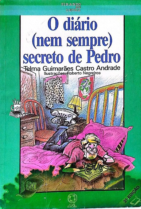 Livro o Diário (nem Sempre) Secreto de Pedro Autor Andrade, Telma Guimarães Castro (1992) [usado]