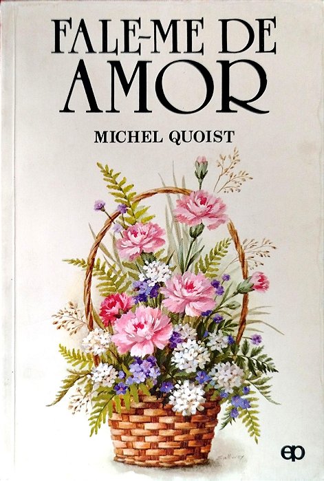 Livro Fale-me de Amor Autor Quoist, Michel (1988) [usado]