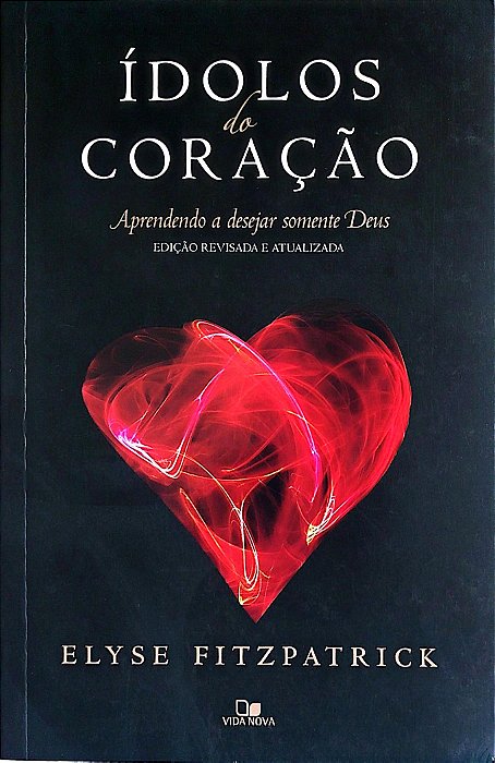 Livro Ídolos do Coração Autor Fitzpatrick, Elyse (2017) [seminovo]