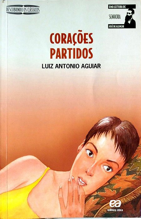 Livro Corações Partidos Autor Aguiar, Luiz Antônio (2014) [seminovo]