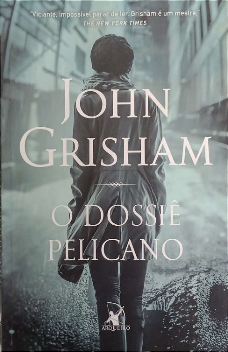 Livro o Dossiê Pelicano Autor Grisham, John (2020) [usado]