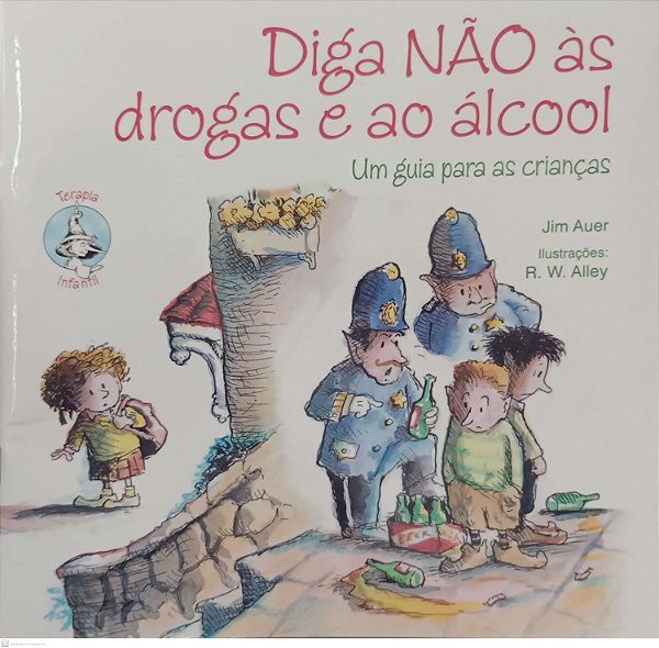 Livro Diga Não Às Drogas e ao Álcool Autor Auer, Jim (2022) [seminovo]