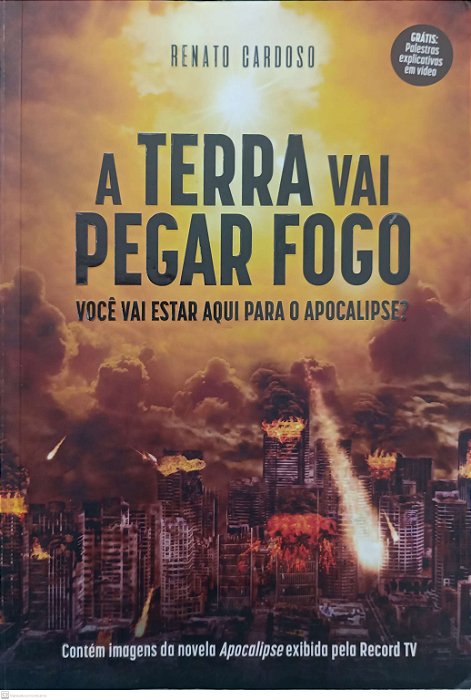 Livro a Terra Vai Pegar Fogo Autor Cardoso, Renato (2021) [usado]