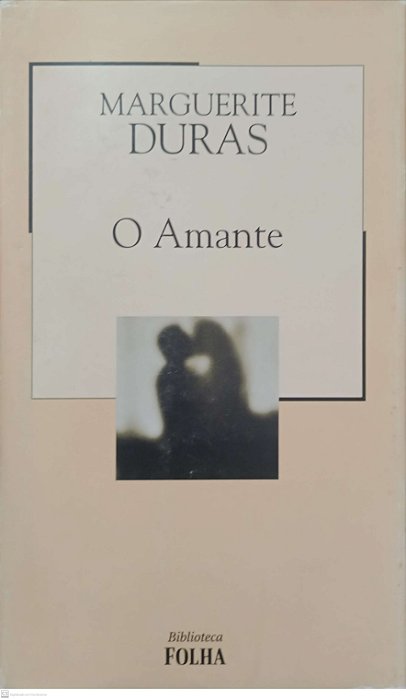 Livro o Amante Autor Duras, Marguerite (2003) [usado]