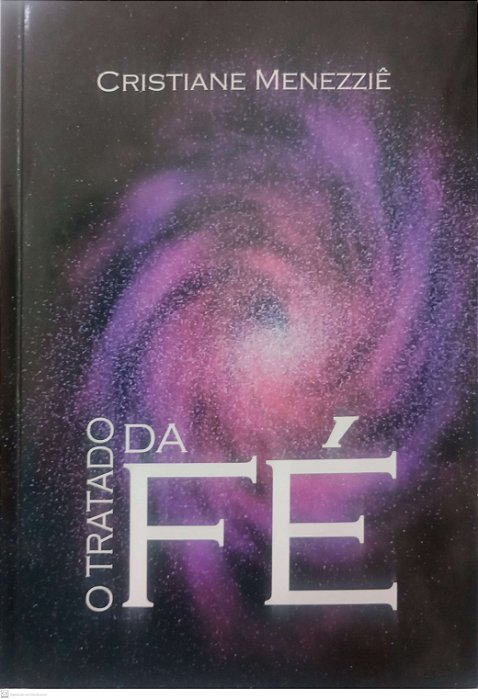 Livro o Tratado da Fé Autor Menezziê, Cristiane (2012) [usado]