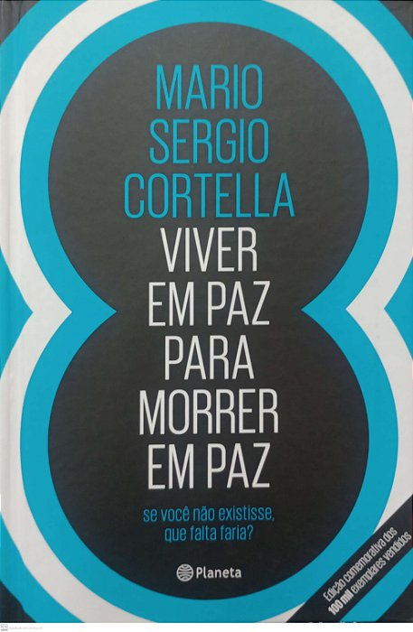 Livro Viver em Paz para Morrer em Paz Autor Cortella, Mario Sergio (2018) [seminovo]