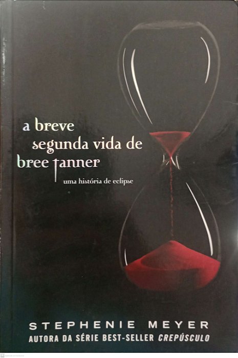 Livro a Breve Segunda Vida de Tanner Autor Meyer, Stephenie (2010) [usado]