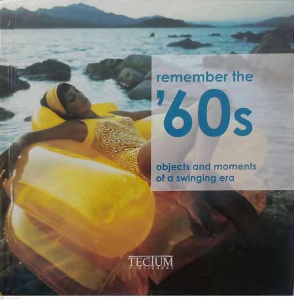 Livro Remember The 60s Autor Vários Autores (2010) [usado]