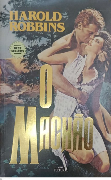 Livro o Machão Autor Robbins, Harold (1985) [usado]